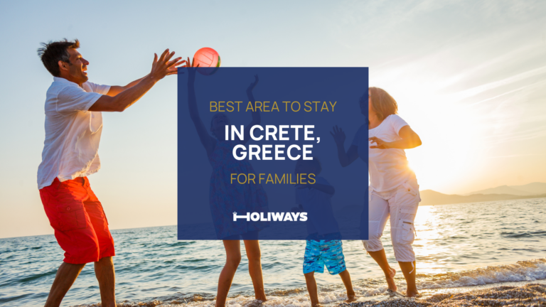Best Area to Stay in Crete for Families