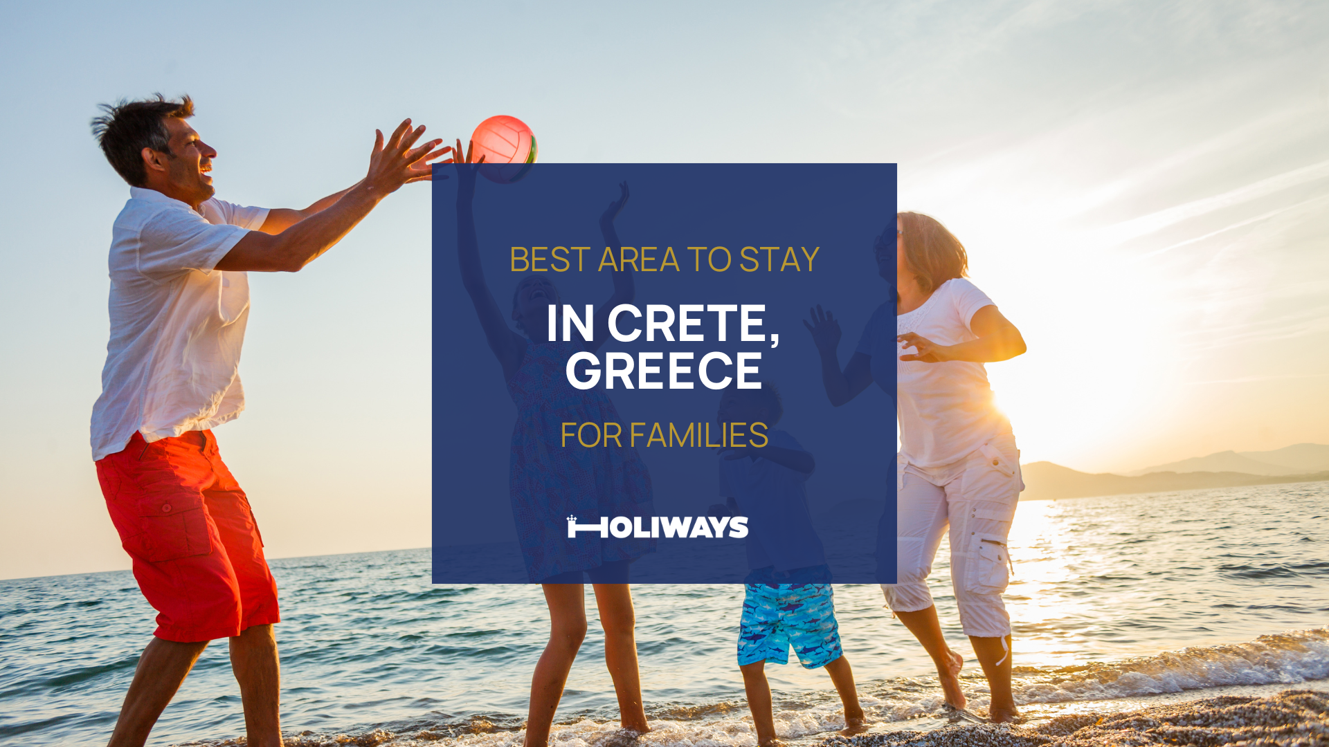 Best Area to Stay in Crete for Families
