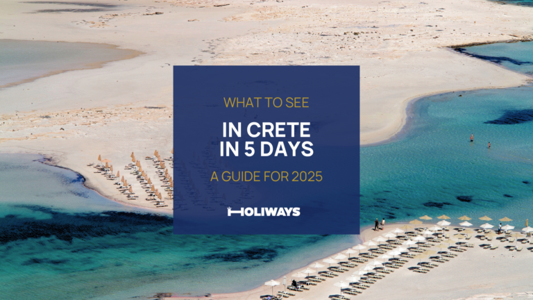 What to See in Crete in 5 Days